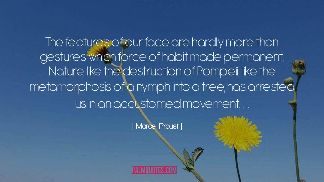 Nymphs quotes by Marcel Proust