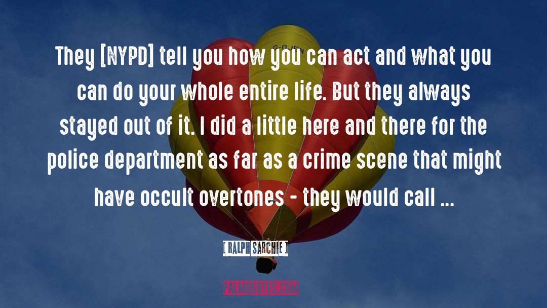 Nypd quotes by Ralph Sarchie
