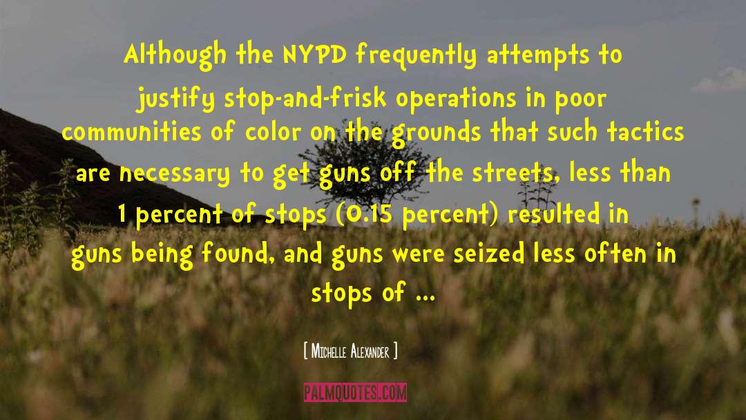 Nypd quotes by Michelle Alexander