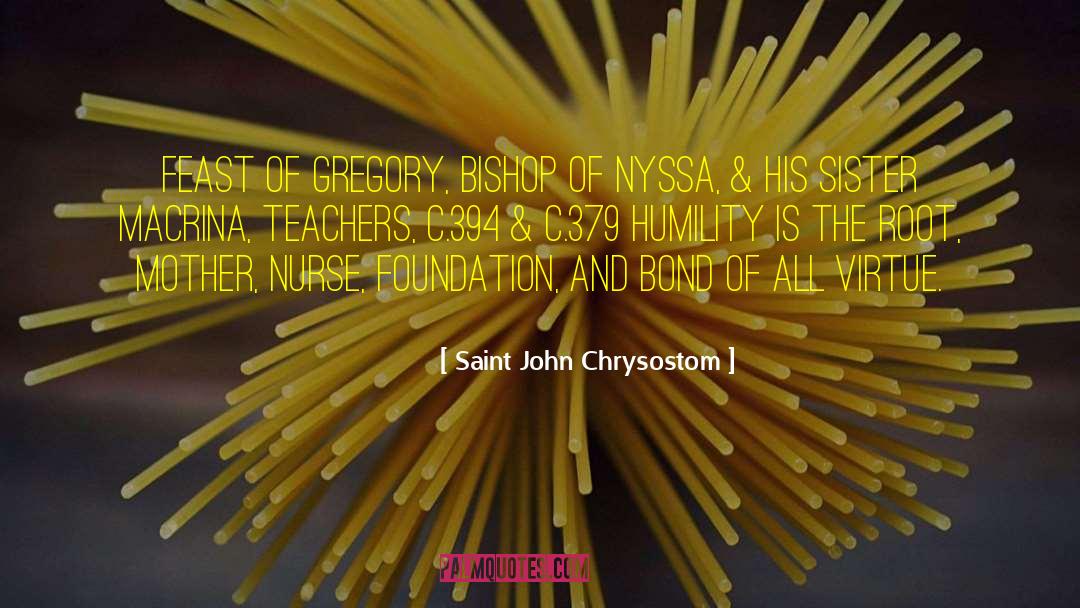 Nyssa quotes by Saint John Chrysostom