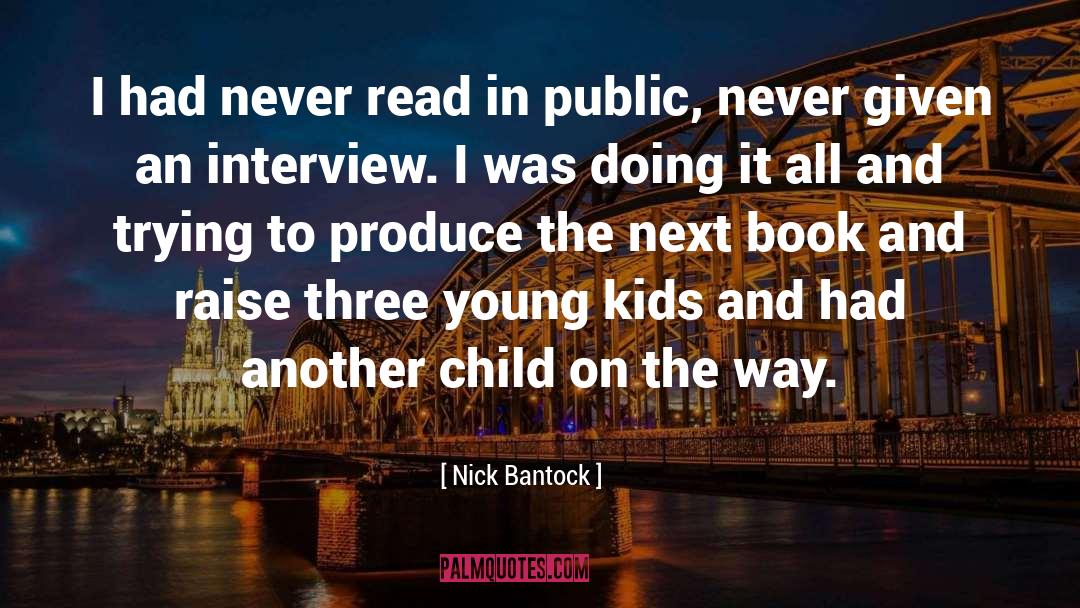 Nyt Interview quotes by Nick Bantock
