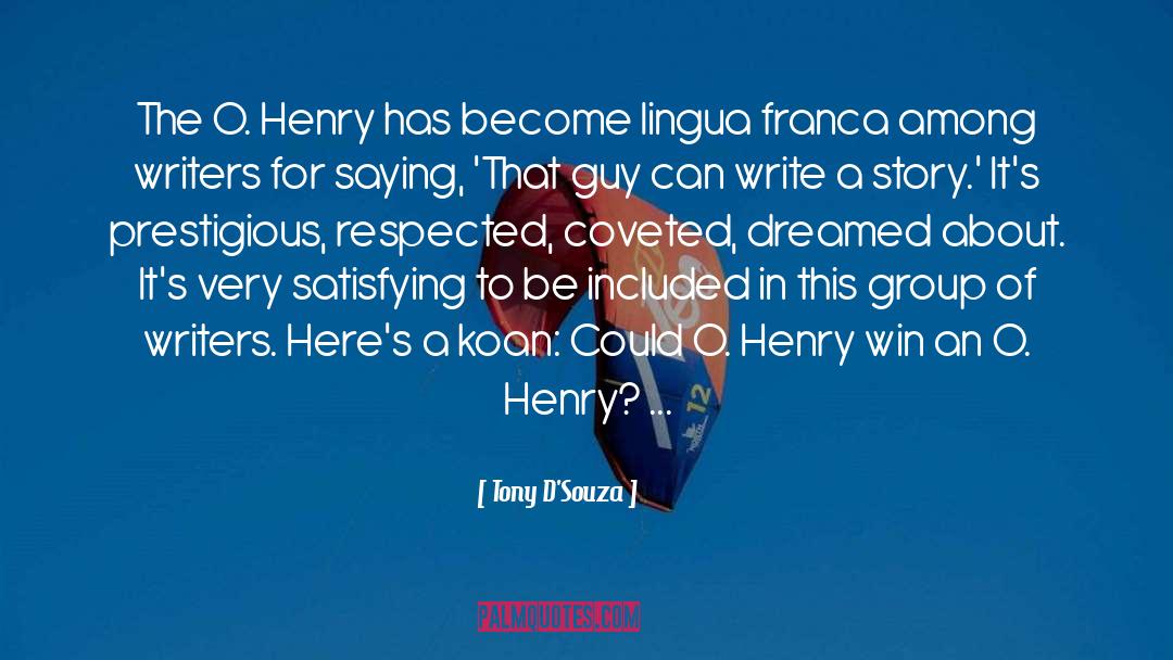 O Henry quotes by Tony D'Souza