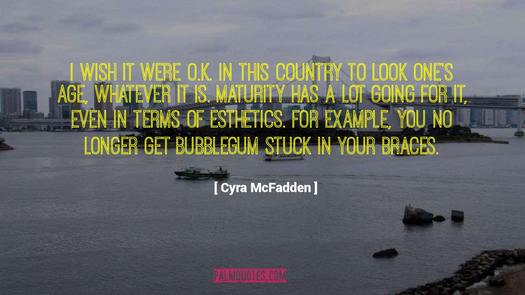 O K quotes by Cyra McFadden