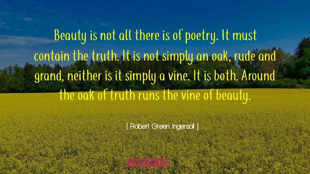 Oak quotes by Robert Green Ingersoll
