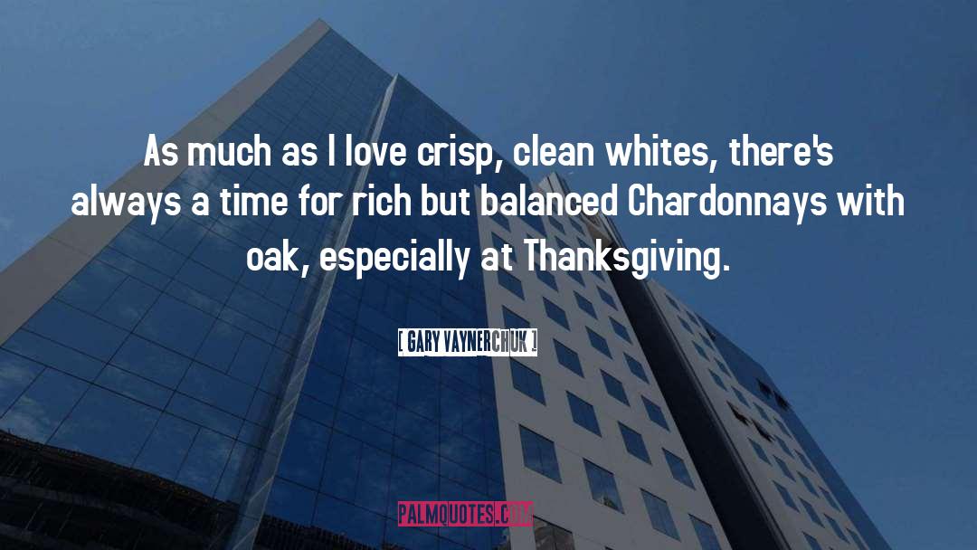 Oaked Chardonnays quotes by Gary Vaynerchuk