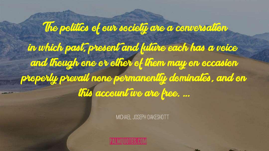 Oakeshott Conservatism quotes by Michael Joseph Oakeshott