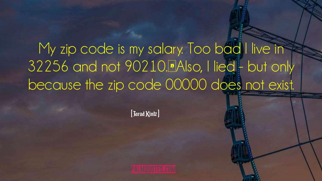 Oakland Ia Zip Code quotes by Jarod Kintz