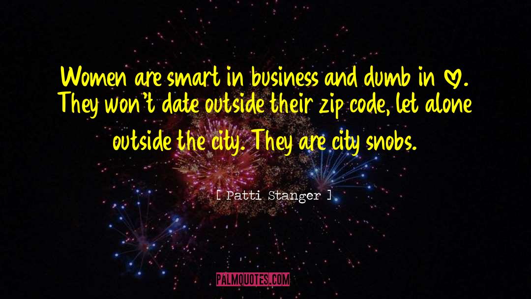 Oakland Ia Zip Code quotes by Patti Stanger