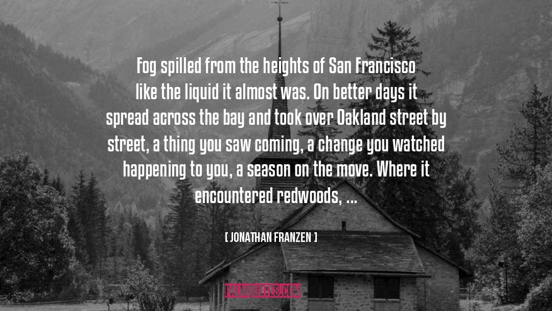 Oakland quotes by Jonathan Franzen