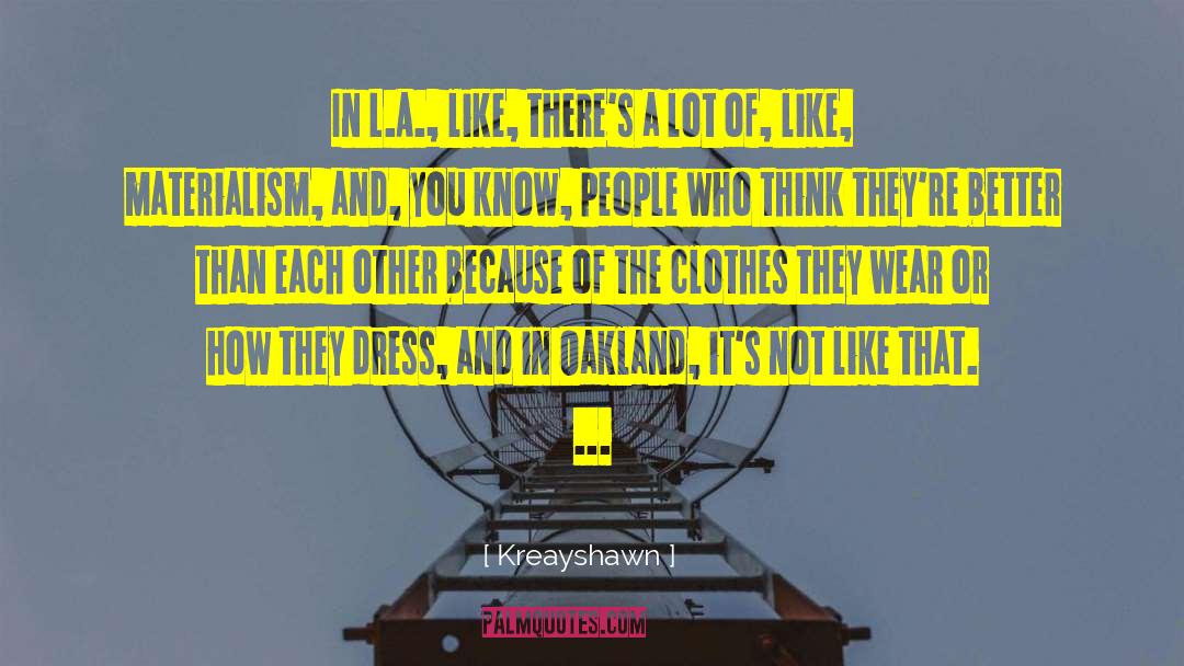 Oakland quotes by Kreayshawn