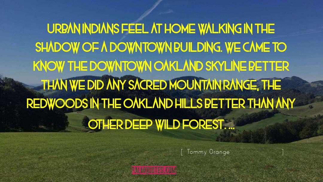 Oakland quotes by Tommy Orange