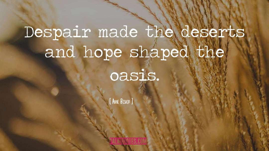 Oasis quotes by Anne Bishop