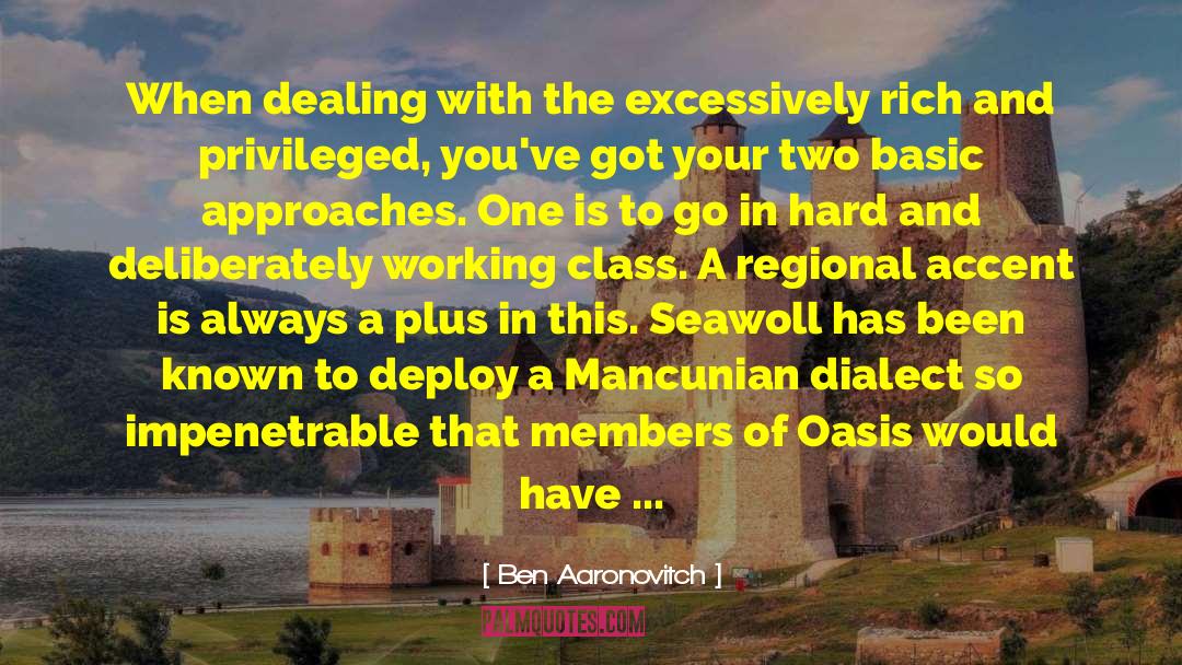 Oasis quotes by Ben Aaronovitch