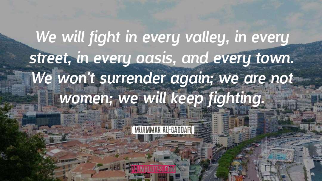 Oasis quotes by Muammar Al-Gaddafi