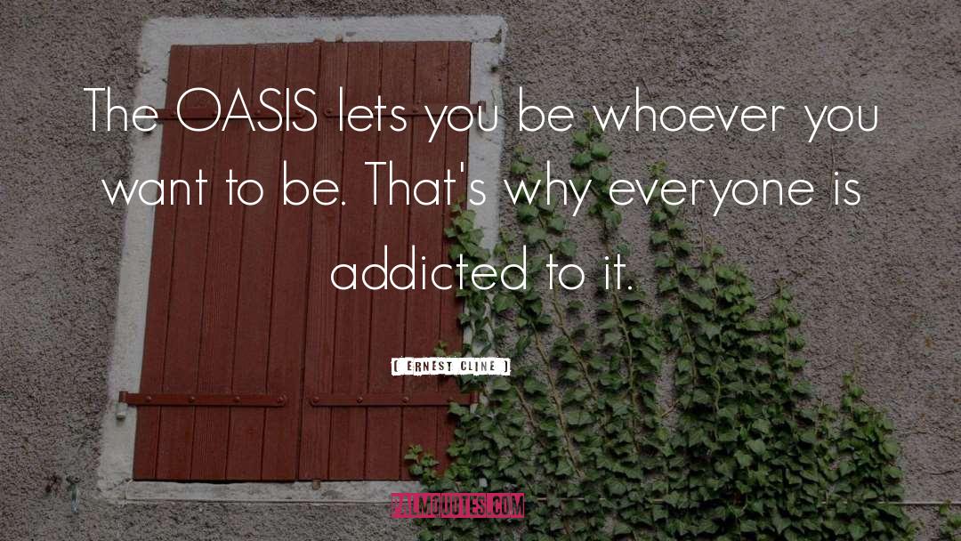 Oasis quotes by Ernest Cline
