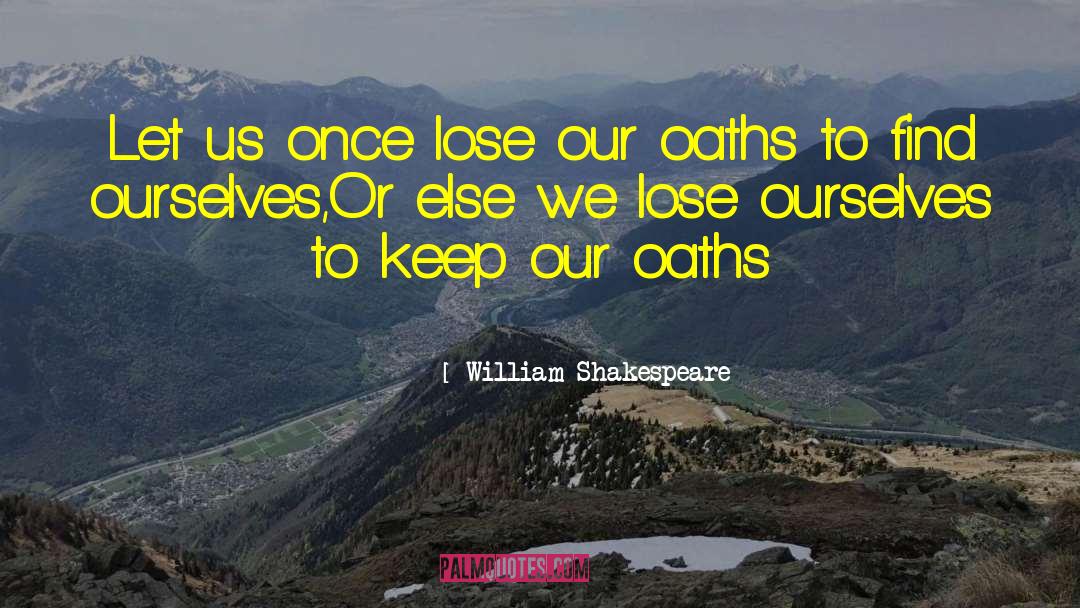 Oaths quotes by William Shakespeare