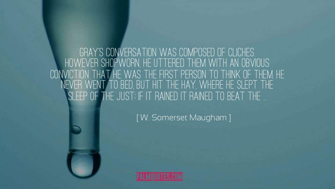 Oats quotes by W. Somerset Maugham