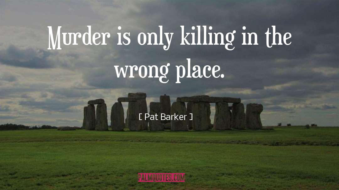 Obadiah Barker quotes by Pat Barker