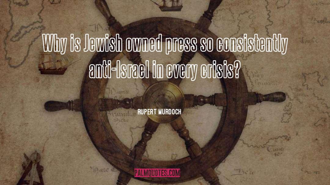 Obama Anti Israel quotes by Rupert Murdoch