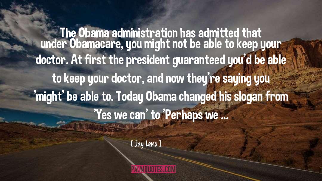 Obama Campaign quotes by Jay Leno