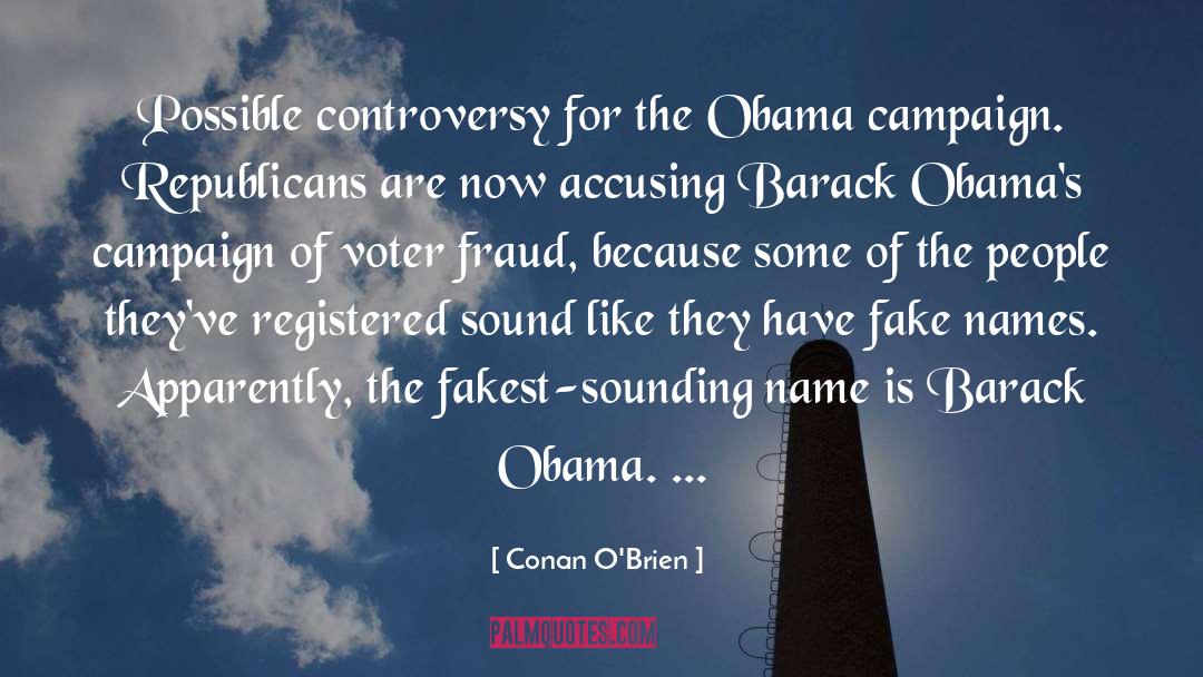 Obama Campaign quotes by Conan O'Brien