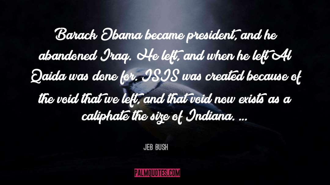 Obama Supporters quotes by Jeb Bush