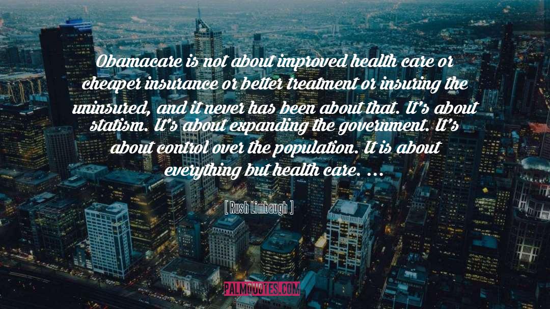 Obamacare quotes by Rush Limbaugh
