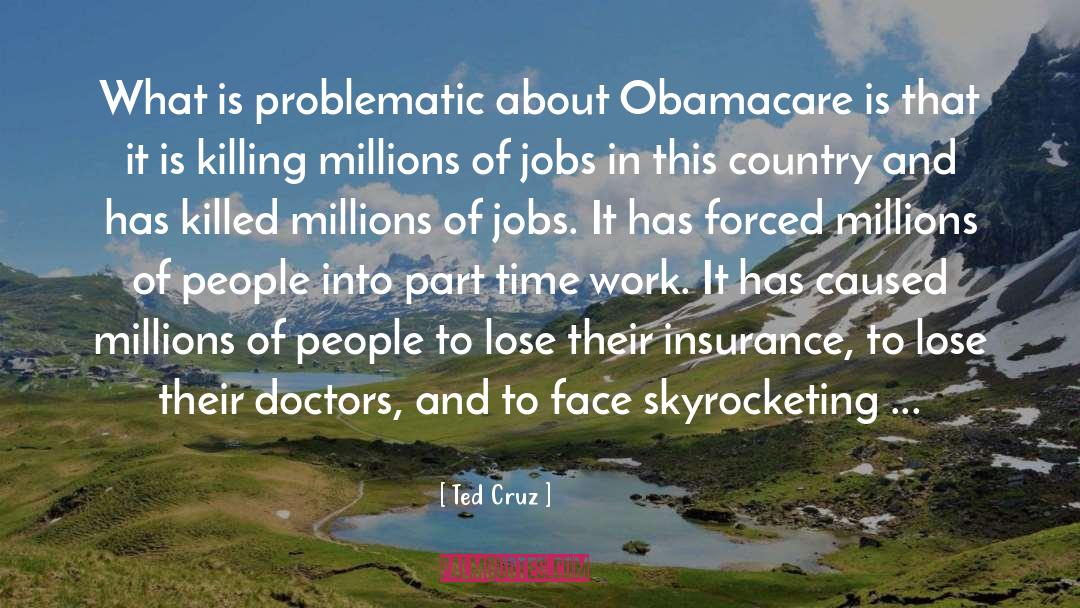 Obamacare quotes by Ted Cruz