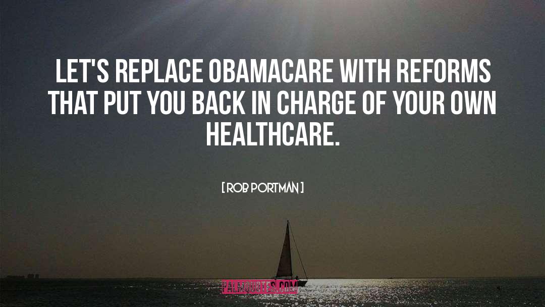 Obamacare quotes by Rob Portman