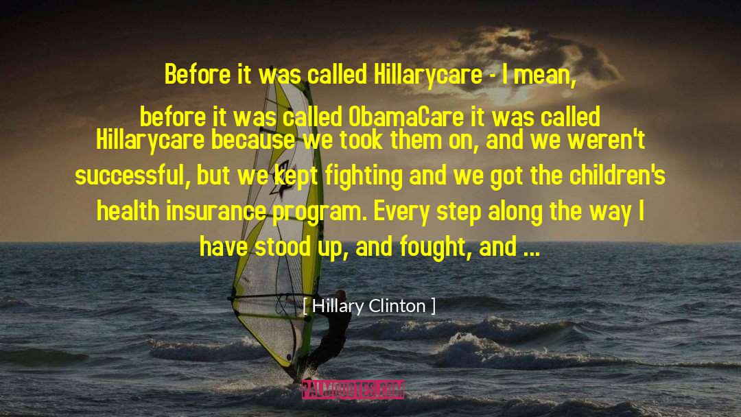 Obamacare quotes by Hillary Clinton