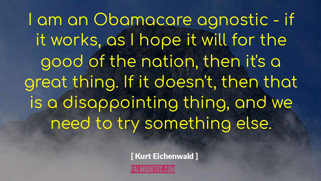 Obamacare quotes by Kurt Eichenwald