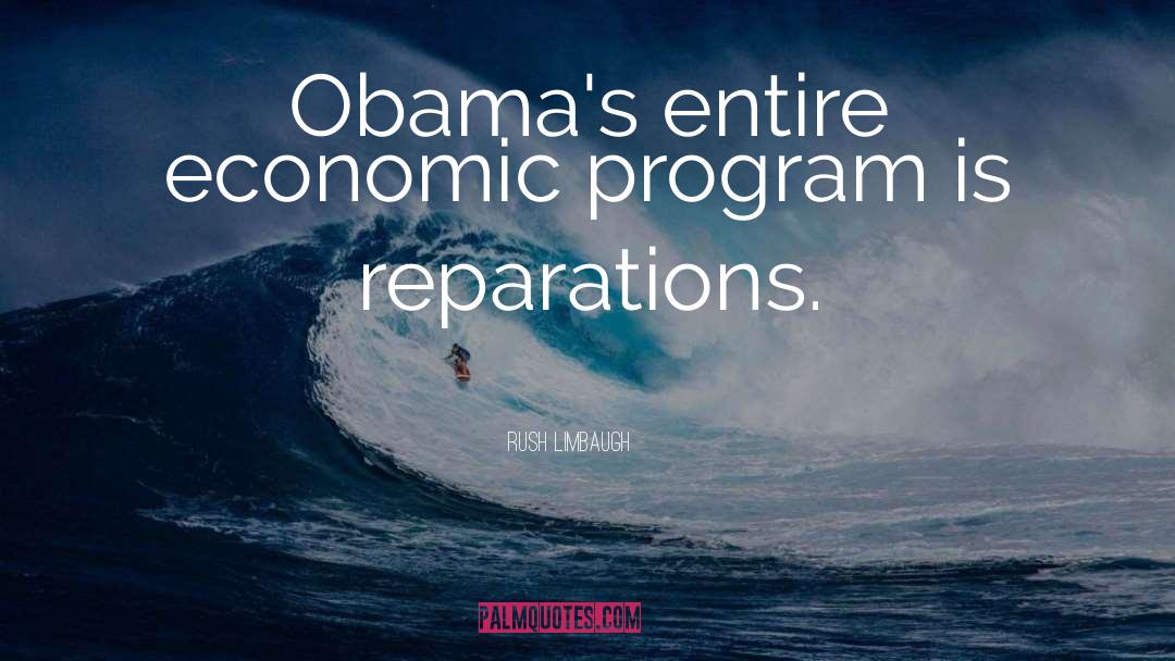 Obamas Presidency quotes by Rush Limbaugh