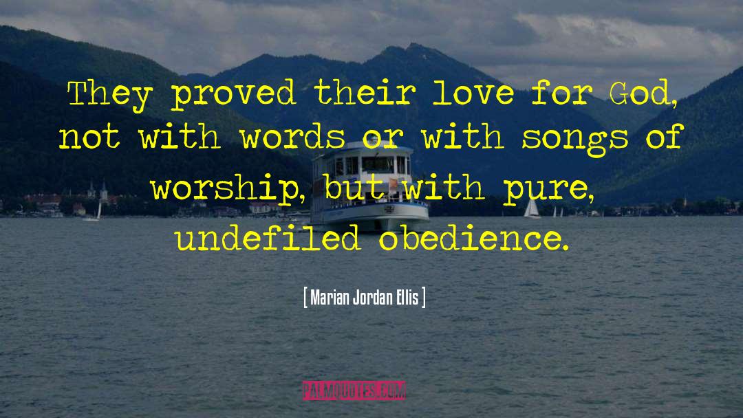 Obedience Christianity quotes by Marian Jordan Ellis
