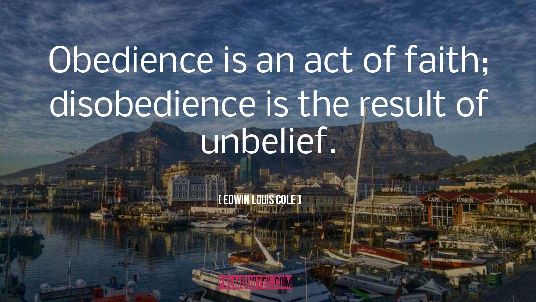 Obedience quotes by Edwin Louis Cole
