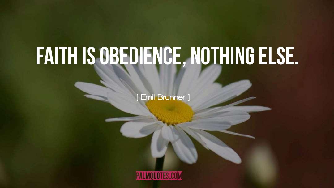 Obedience School quotes by Emil Brunner