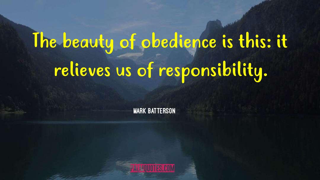 Obedience School quotes by Mark Batterson