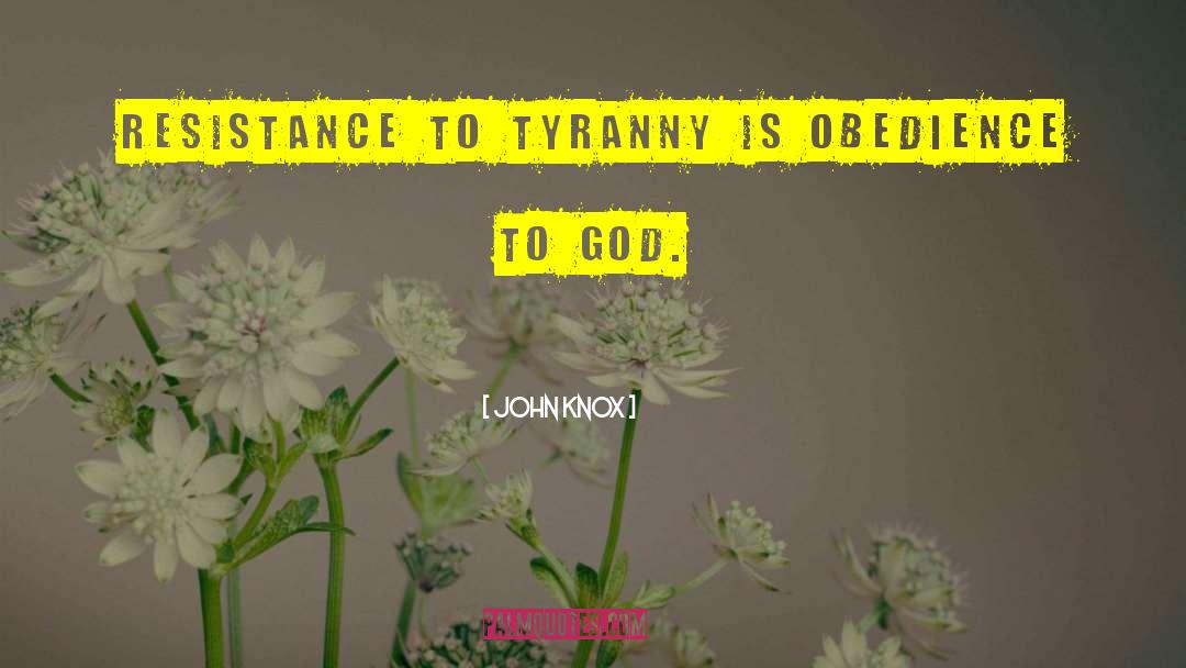 Obedience To God quotes by John Knox