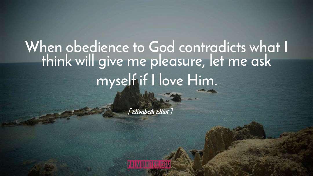 Obedience To God quotes by Elisabeth Elliot