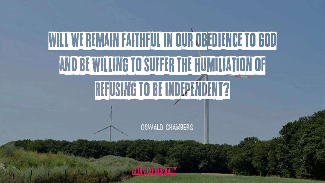 Obedience To God quotes by Oswald Chambers