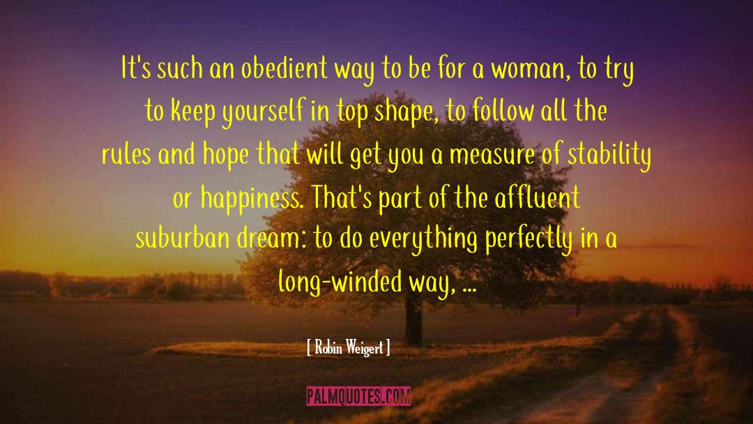 Obedient quotes by Robin Weigert