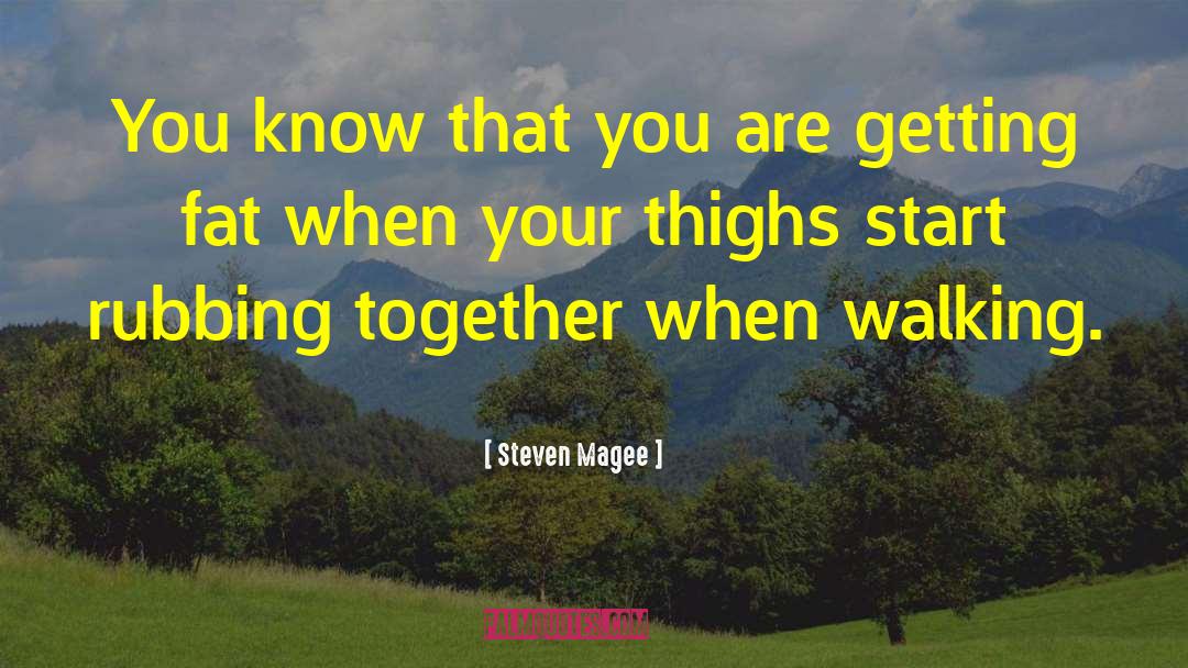 Obese quotes by Steven Magee