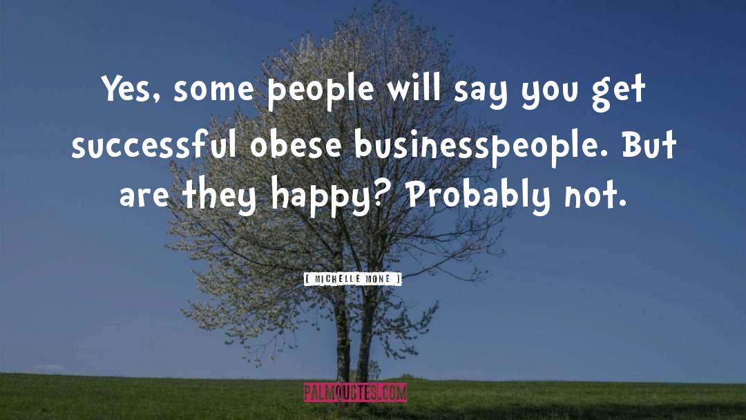 Obese quotes by Michelle Mone