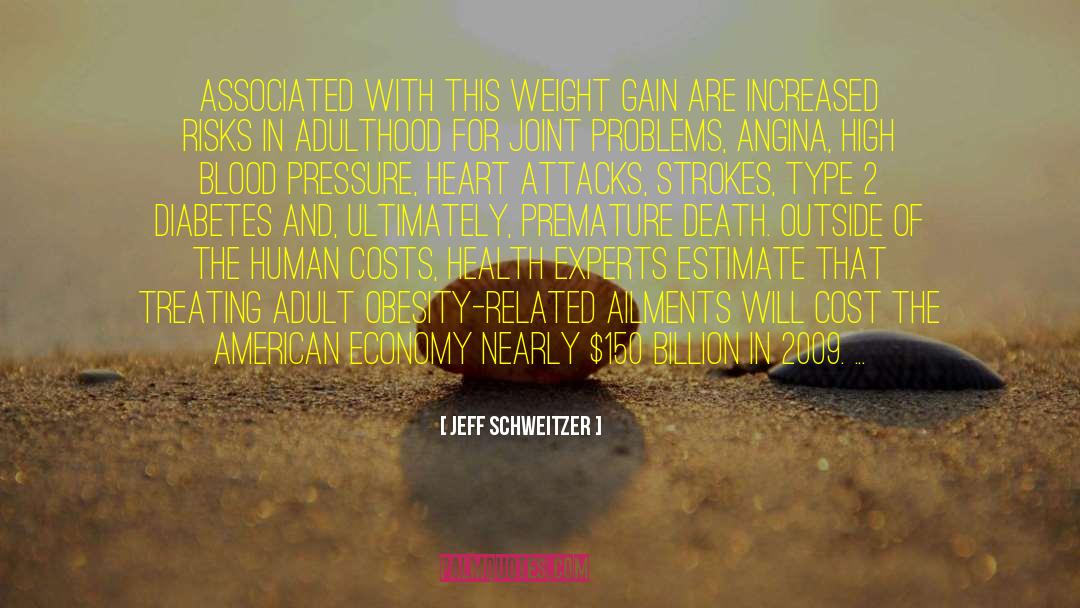Obesity Epidemic quotes by Jeff Schweitzer
