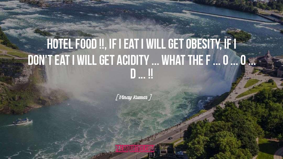 Obesity quotes by Vinay Kumar