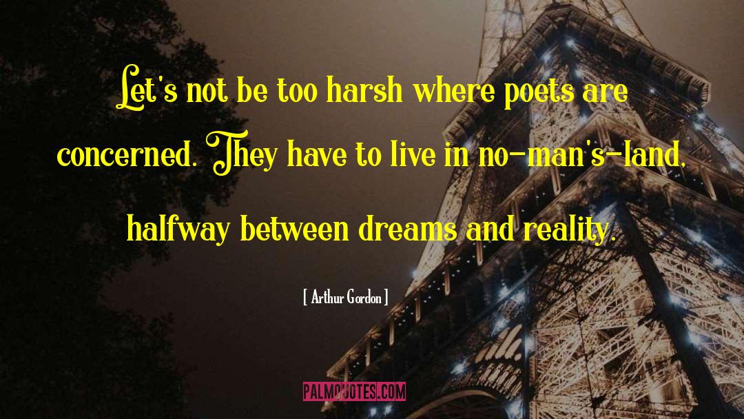 Obey Dreams quotes by Arthur Gordon