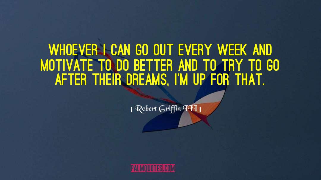Obey Dreams quotes by Robert Griffin III