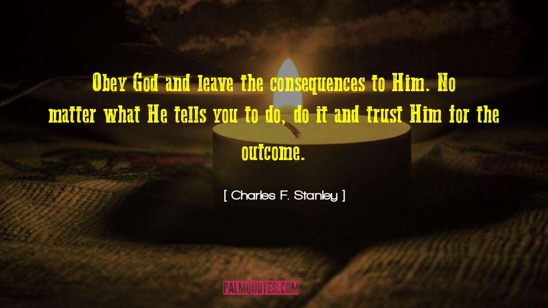 Obey God quotes by Charles F. Stanley