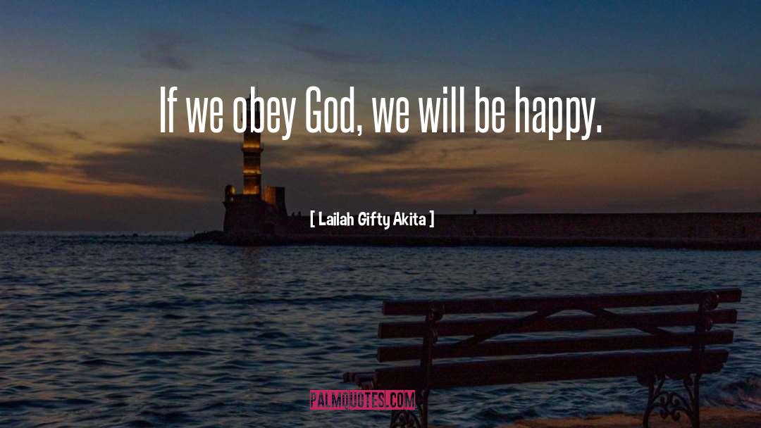 Obey God quotes by Lailah Gifty Akita