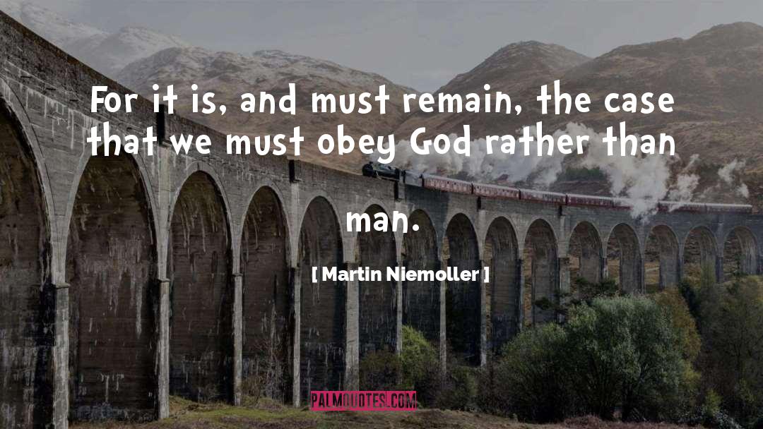 Obey God quotes by Martin Niemoller