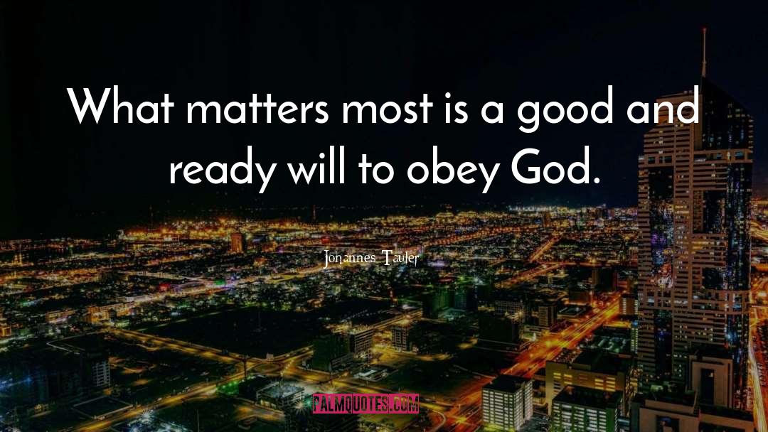 Obey God quotes by Johannes Tauler